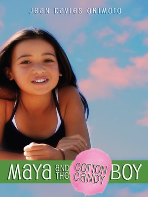 cover image of Maya and the Cotton Candy Boy